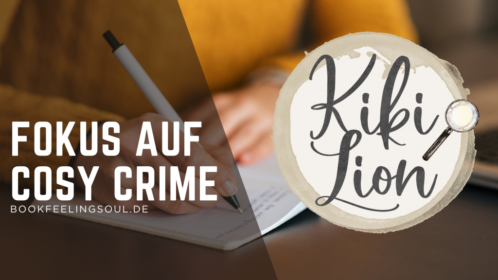 Fokus auf Cosy Crime bzw. Kiki Lion
